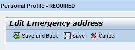 Click the pencil to see the name, home address and phone number of your emergency contact. c. You should do this for each category to ensure the information is accurate. d. If you make changes, click Save and Back to check the next category or Save.