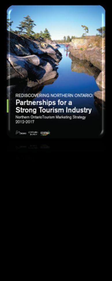 The Ontario Tourism Marketing Partnership Corporation Northern Partnerships (OTMPC Northern Partnerships) and the Northern Ontario Regional Tourism Organization (Northern Ontario RTO) partnered to