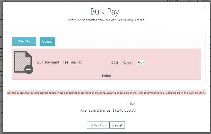 selected fees have been successfully paid. Note: If any payment in the bulk payment file fails for any reason (e.g.