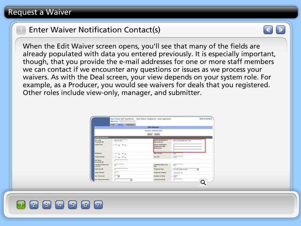 Enter Waiver Notification Contact(s) When the Edit Waiver screen opens, you'll see that many of the fields are already populated with data you entered previously.