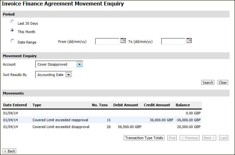 The screen will be updated to show your search results. Example results Cover Disapproved. The above example shows the movements on the ledger relating to the bad debt protection.