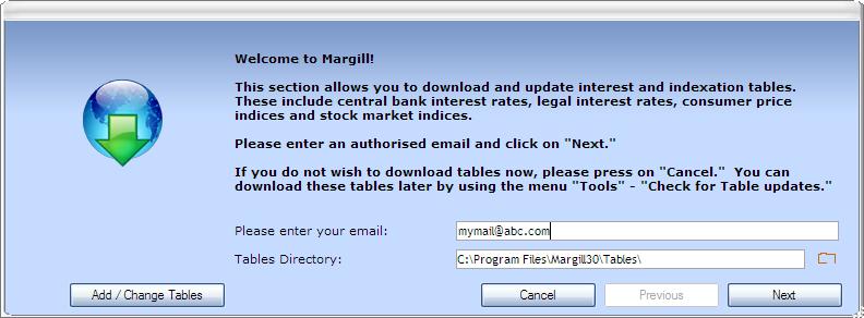Default settings and Interest table selection Once Margill is installed, you will be prompted to choose interest tables. The tables include central bank rates, bank rates and legal interest rates.