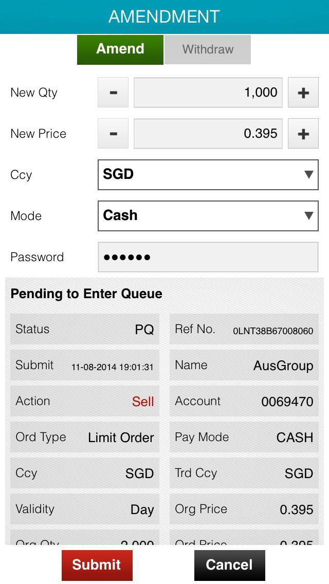 Trades: Amend order The Order Amend screen appears when you tap on Amend. 1. Tap 2. Amend the settlement currency / payment mode / price / quantity here. 3.