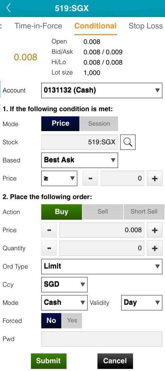 At this page, order is placed upon Order Triggering Conditions: Price & Session. 1. Select Conditional 2.