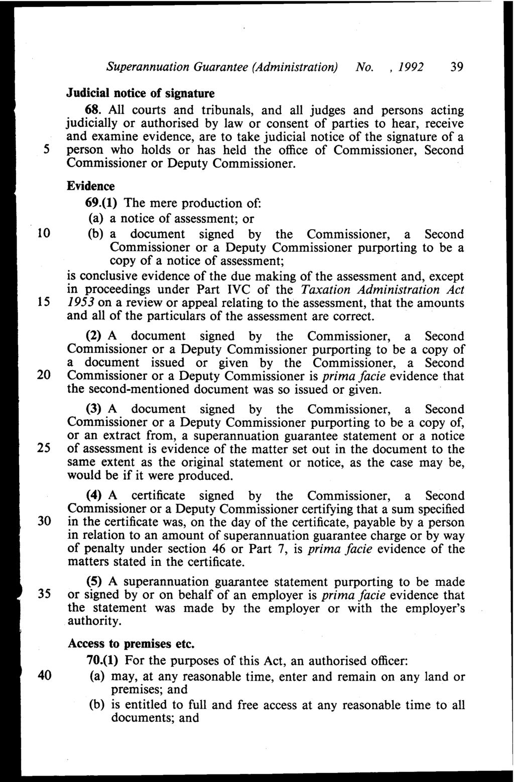 Superannuation Guarantee (Administration) No.,1992 39 Judicial notice of signature 68.