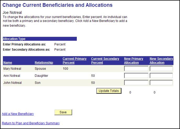 This page is used to change the allocations for your current beneficiaries. The following are some concepts to keep in mind regarding beneficiary allocations.