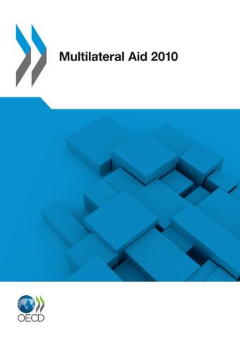 From: Multilateral Aid 2010 Access the complete publication at: https://doi.org/10.