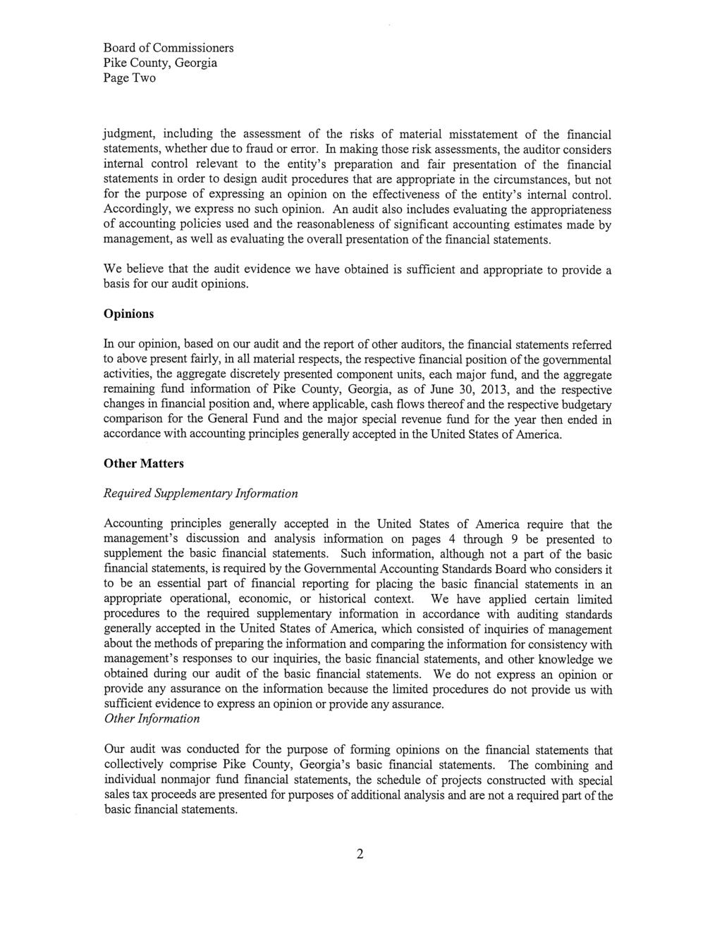 Board of Commissioners Pike County, Georgia Page Two judgment, including the assessment of the risks of material misstatement of the financial statements, whether due to fraud or error.