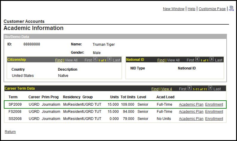 3 Academic Plan & Enrollment From the Customer Accounts screen, click Academic Information to view enrollment information. The Academic Information screen pops up.