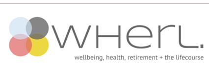 Briefing Note Number 92 Page 1 The Wellbeing, Health, Retirement and the Lifecourse project (WHERL) This research project investigates ageing, work and health across the lifecourse.
