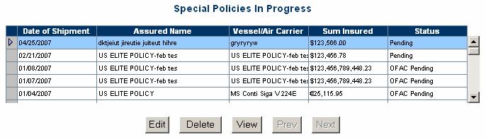 Special Policy Summary Previously created Cargo Special Policies and Certificates of Insurance can be accessed from the Special Policy Summary page.