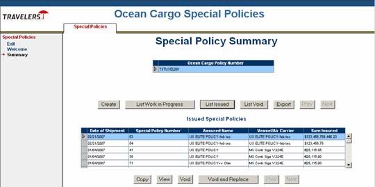 Void and Replace an Issued Special Policy The Special Cargo Policy field entry page displays. The fields are protected. Confirm Void to continue the void process.