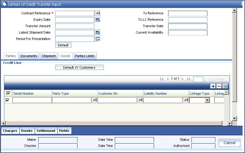 9.1.4 Parties Limit Tab You can track the limits of multiple credit lines while transferring an LC contract. Click Parties Limit tab on Letters of Credit Transfer Input screen.
