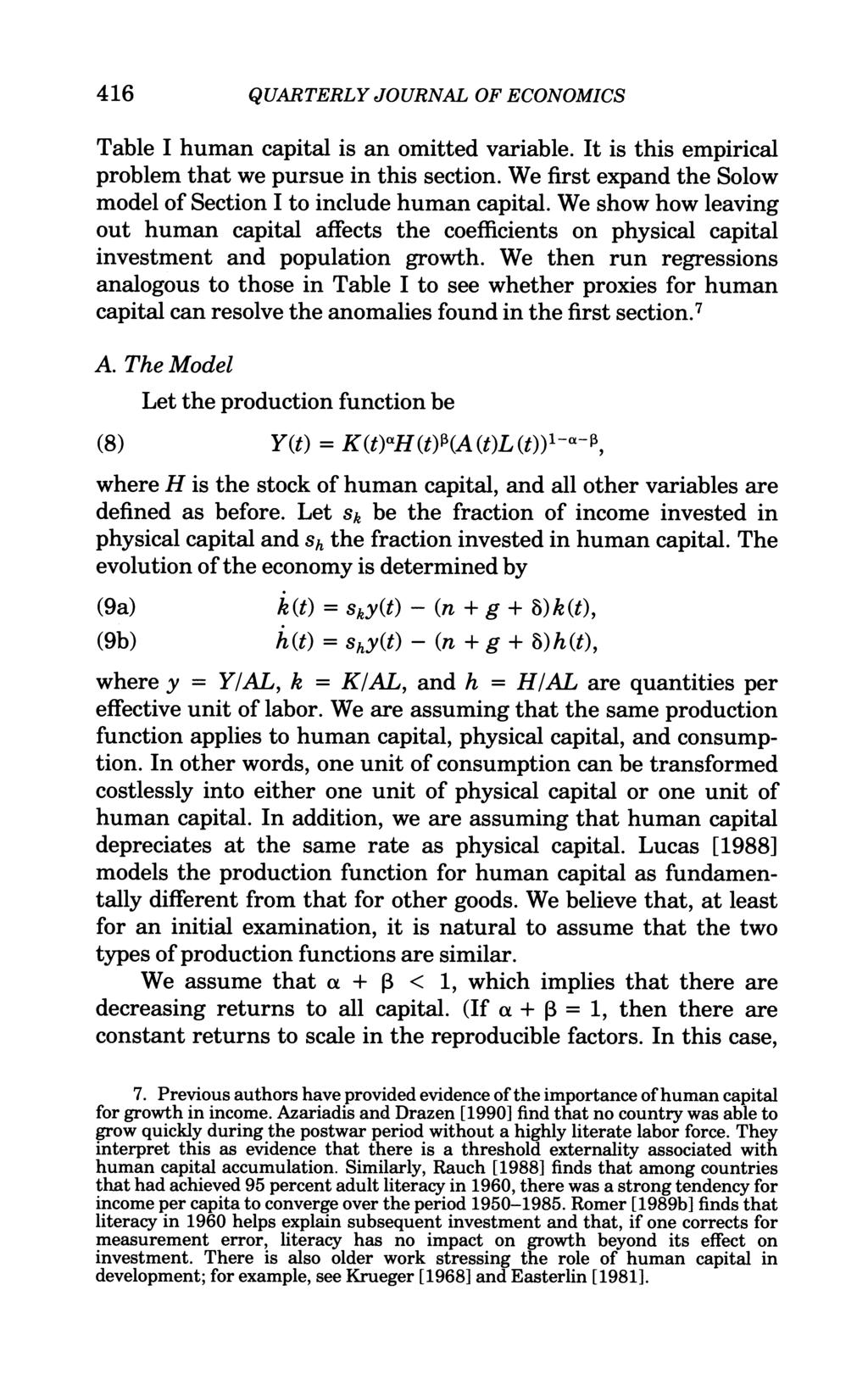 416 QUARTERLY JOURNAL OF ECONOMICS Table I human capital is an omitted variable. It is this empirical problem that we pursue in this section.