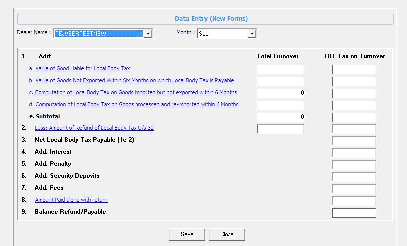 Data Entry LBT Dealer Entry In this screen user can enter the information of Value of Goods liable for local body tax or enter value of goods within six months If he clicks on Computation of Set