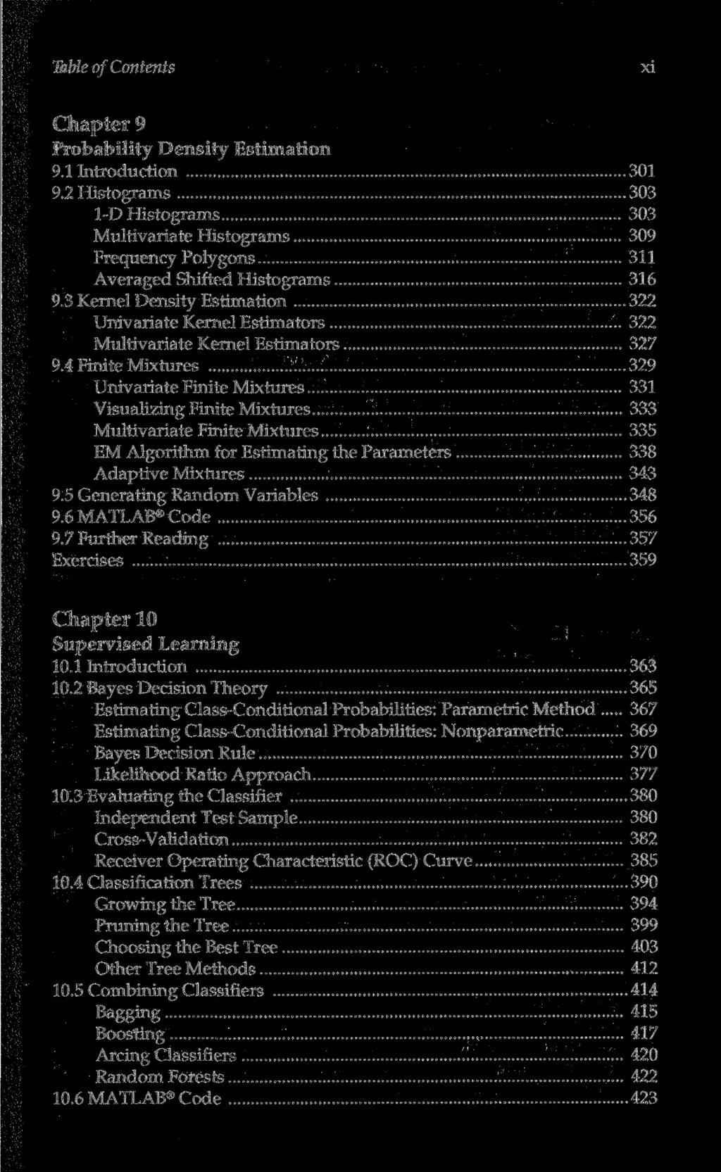 Table of Contents xi Chapter 9 Probability Density Estimation 9.1 Introduction 301 9.
