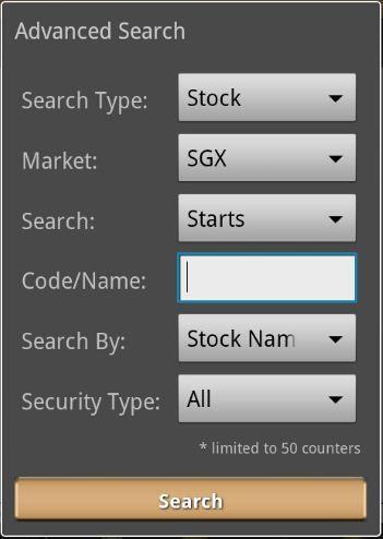 Search Tap icon to search for stock counter Placing Orders Tap the stock name to launch the order ticket or Tap on Buy/Sell from option menu to launch the Advanced Search Screen.