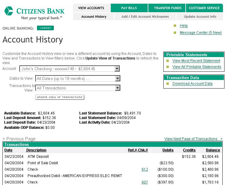 Citizens Bank Online Account History New drop down menus make it easier to customize account history searches. Choose nicknames for your accounts for quick and easy reference.