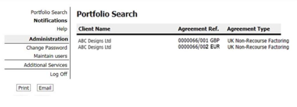 1 If you have more than one Agreement, the next step is to select the required agreement, and to do this you will use the Portfolio Search option.