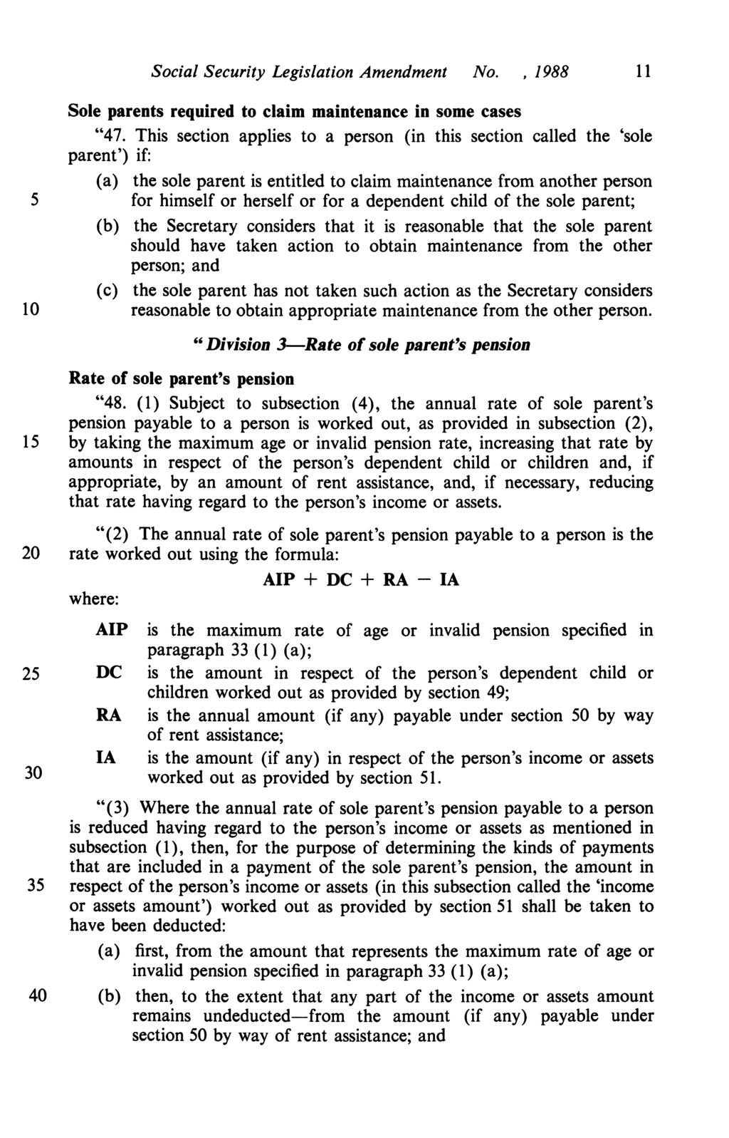 Social Security Legislation Amendment No.,1988 11 Sole parents required to claim maintenance in some cases "47.
