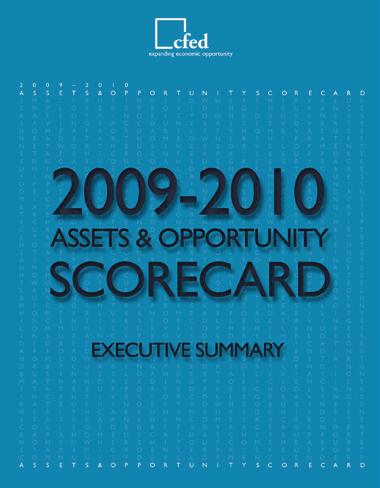 Summary of Scorecard Tools The findings of the 2009-2010 Assets & Opportunity Scorecard are presented and analyzed through a number of publications and