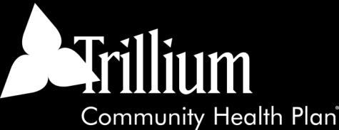Trillium is a Crdinated Care Organizatin that prvides Oregn Health Plan (Medicaid) benefits fr ver 90,000 residents f Lane Cunty and the Reedsprt cmmunity f Duglas Cunty.