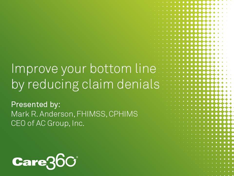 Improve your bottom line by reducing claim denials