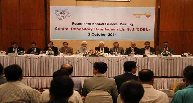 10 CDBL ANNUAL REPORT 2015 14 th Annual General Meeting The 14 th Annual General Meeting of Central Depository Bangladesh Limited (CDBL) was held