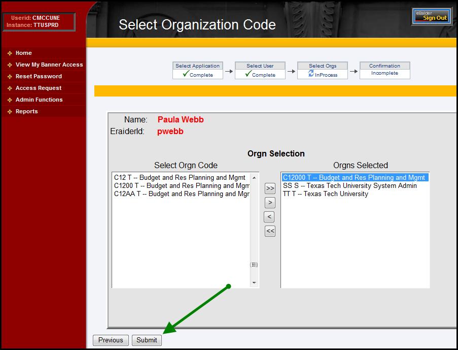 To grant access to all of the listed organization codes, click on the double arrow.