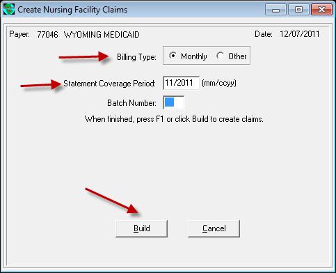 Select Tools -> Generate Nursing Facility Claims Billing Type: Select Monthly (if you bill on a cycle other than monthly, select Other and enter your