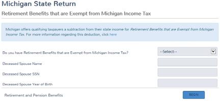 TaxSlayer page: Retirement Benefits that are Exempt from Michigan Income Tax Answer Yes to the first question, enter information if the benefit was received for a