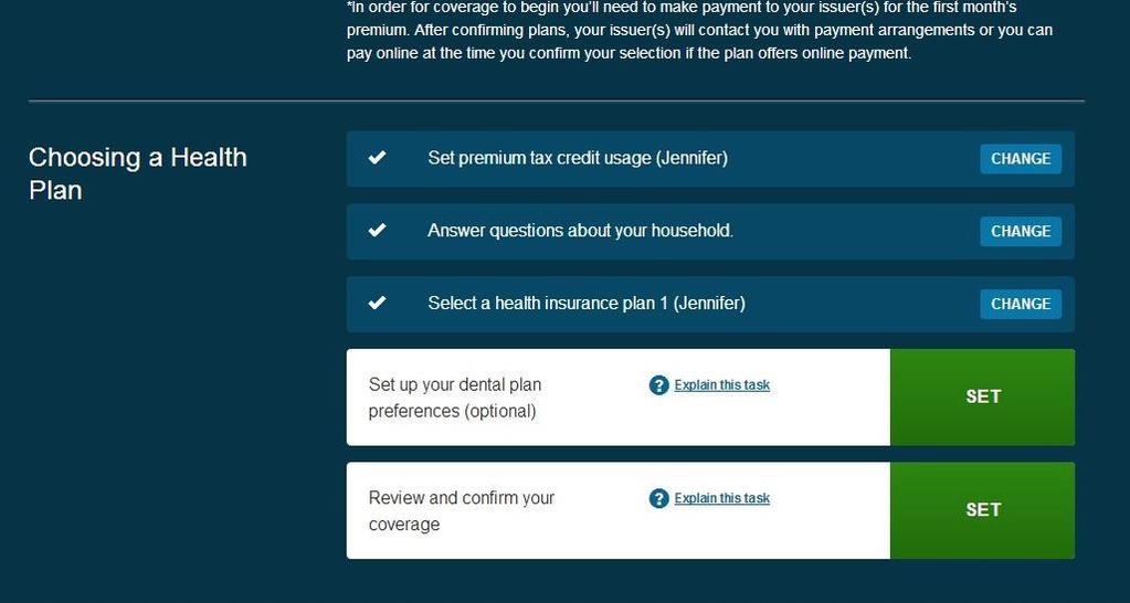 Click the Set button to move forward with dental plan preferences For children: The Affordable Care Act mandates that dental insurance must be available through a health plan or available to be