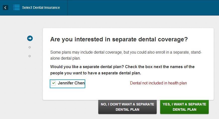 Set whether or not you are interested in enrolling in a dental plan.