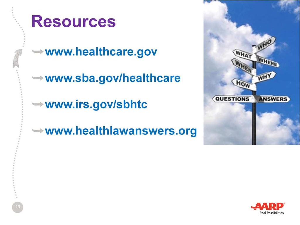 Lastly, here are several resources that can help answer specific questions. The first, is healthcare.