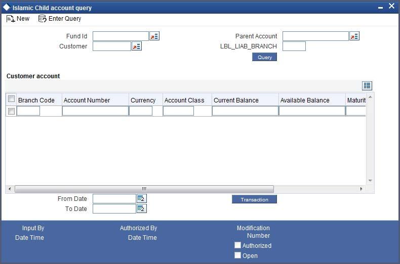 6.4 Child Account Query You can view the details of a child contract in the Islamic Child Account Query screen.