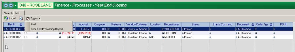 5. Post Changes Select Post from the Task menu to process all Account Receivables flagged Yes in Process column. 2.