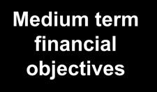 Financial Objectives and Dividend Policy Medium term financial objectives Annual revenue growth rate >5% at constant exchange rates Average annual EBITDA growth in high single digits Net debt /