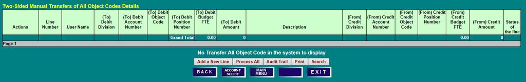 MANUAL ENTRY PROCESSING A TWO-SIDED MANUAL ENTRY From the Menu Options Screen, click on Manual Entry or Process All Object Codes Manually to access the Two-Sided Manual Transfers of All