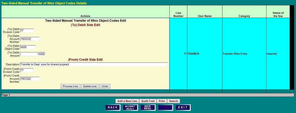TRANSFER OBJECT CODES PROCESS TRANSFER OBJECT CODES (9xxx) Only PROCESSING A TRANSFER ENTRY From the Menu Options Screen, click on Transfer Object Codes or Process Transfer Object Codes (9xxx) Only