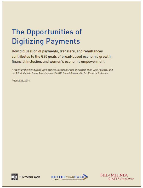Opportunities: Digital Payments The Opportunities of Digitizing Payments www.