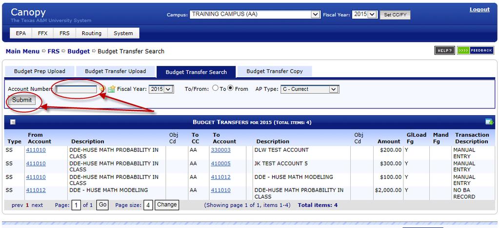Budget Transfer Search Go to the Budget Transfer Search Tab If you want to see all Budget Transfer transactions, just click the submit button without filling in the Account Number field.
