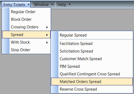 5.11. Matched Orders Spread 5.11.1. Where to Find the Order Ticket to Enter a Matched Orders Spread 5.