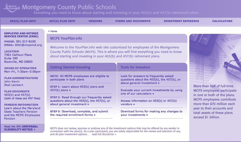 New Retirement Savings Web Site The Montgomery County Public Schools (MCPS) has created an educational Web site dedicated to defined contribution plans offered to all active employees.