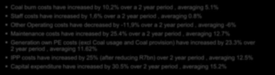 How has Eskom s costs moved from FY2017 to FY2019 Coal burn costs have increased by 10,2% over a 2 year period, averaging 5.1% Staff costs have increased by 1,6% over a 2 year period, averaging 0.
