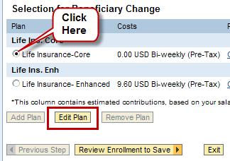 ADD/CHANGE BENEFICIARY FOR SBBC LIFE INSURANCE NOTE: YOU CAN ADD/CHANGE BENEFICIARY(IES) FOR SBBC OFFERED LIFE INSURANCE. AT ANYTIME, NOT JUST DURING OPEN ENROLLMENT.