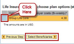 Click on the Beneficiary Change link. 10/03/2017-10/27/2017 10/03/2017-10/27/2017 Click the radio button in front of Life Insurance Core. Then click on the Edit Plan button.