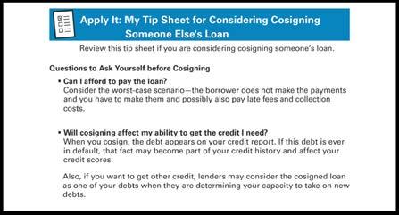 SECTION 2: How to Borrow The lender can use the same methods to collect from you as a cosigner that it uses to collect from the borrower, including suing or garnishing wages.