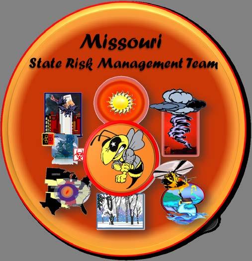 State Risk Management Team Lead by the Missouri State Emergency Management Agency (SEMA) Participation from federal agencies,