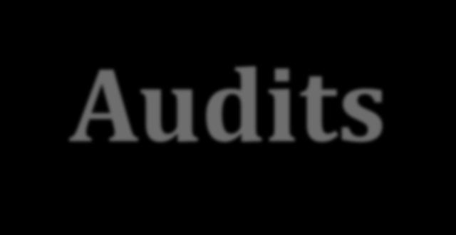 Audits Federal and non-federal audits Compliance with
