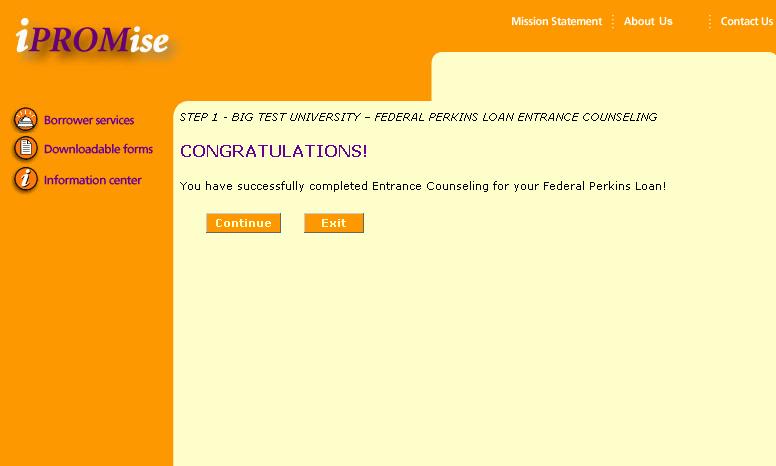 When the student has correctly responded to all questions, the Entrance Counseling session is completed. The student sees a Congratulations page.